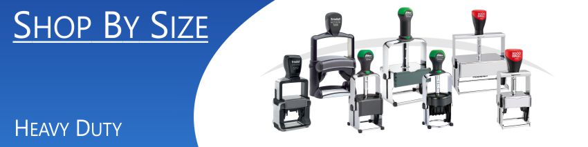 Order Now! Heavy Duty Stamps from multiple top brand names. Strong, durable, reinforced metal frame stamps, ideal for non office environments. Free Shipping. No Sales Tax - Ever!